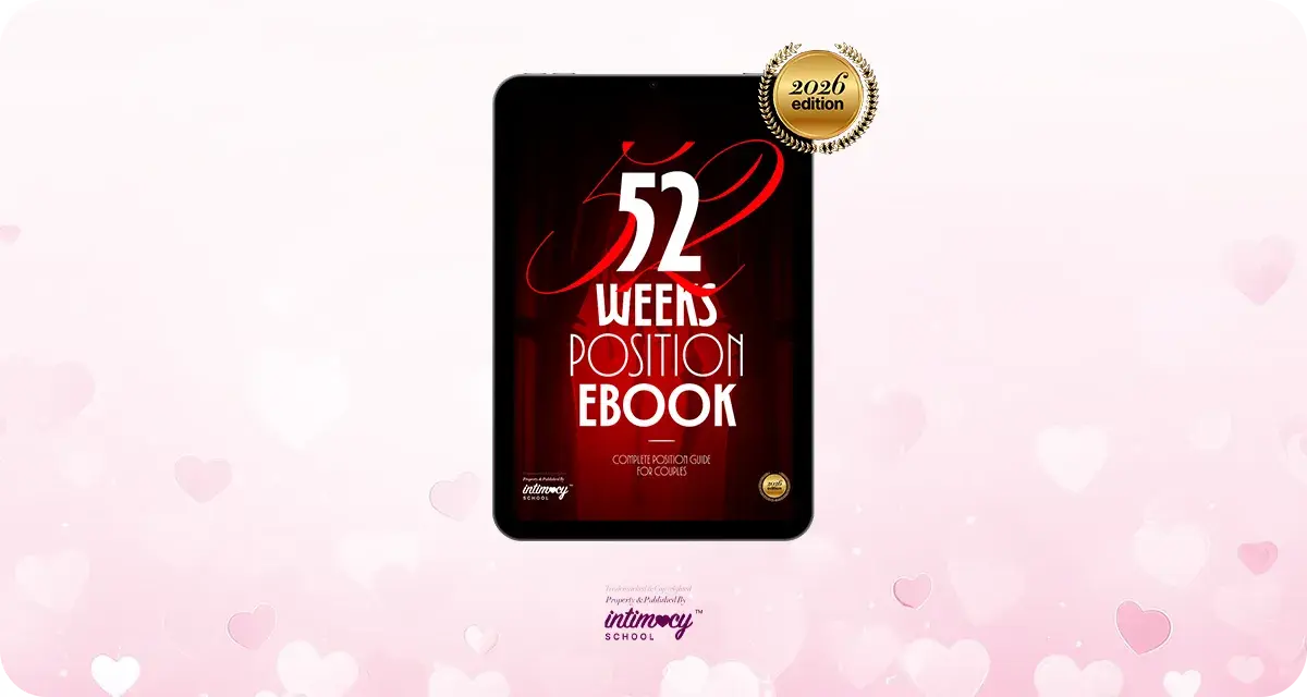 52 Weeks Positions By Intimacy School