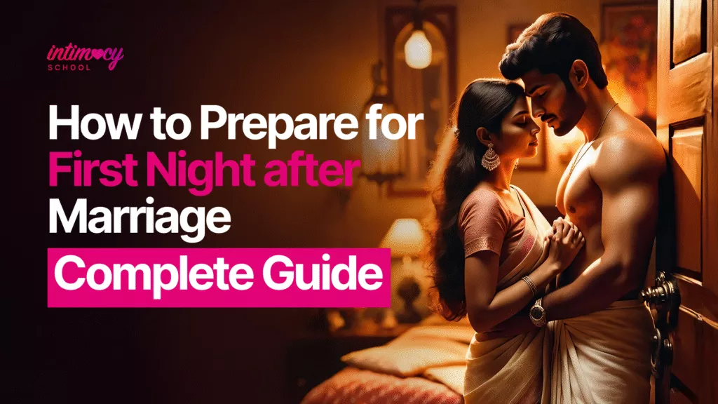 How to Prepare for First Night After Marriage?