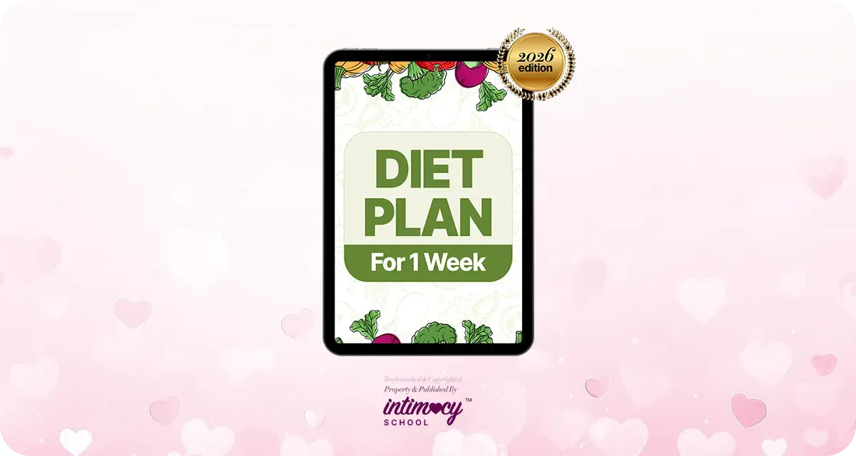 1 Week Diet Plan By Intimacy School