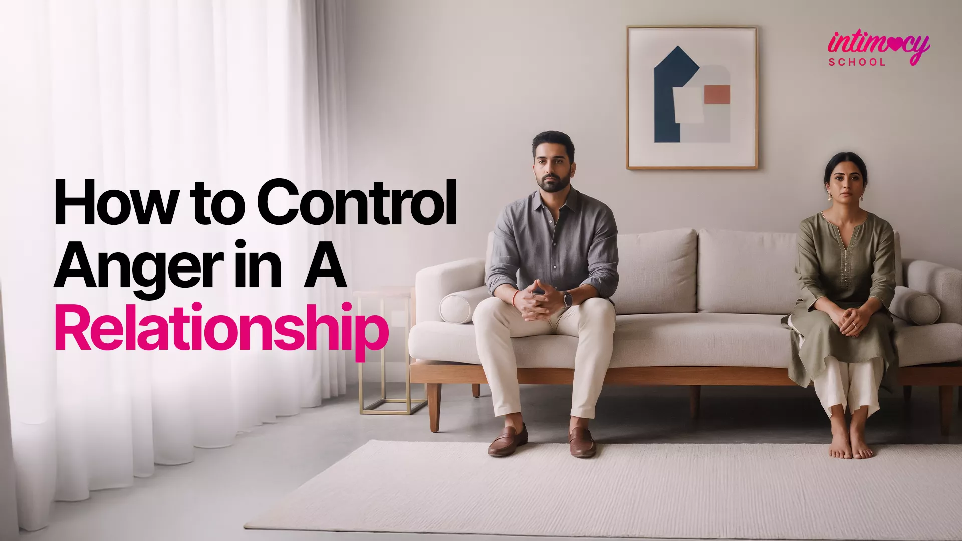 How to Control Anger in a Relationship? 12 Effective Methods