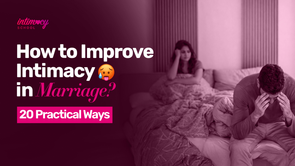 How to Improve Intimacy in Marriage