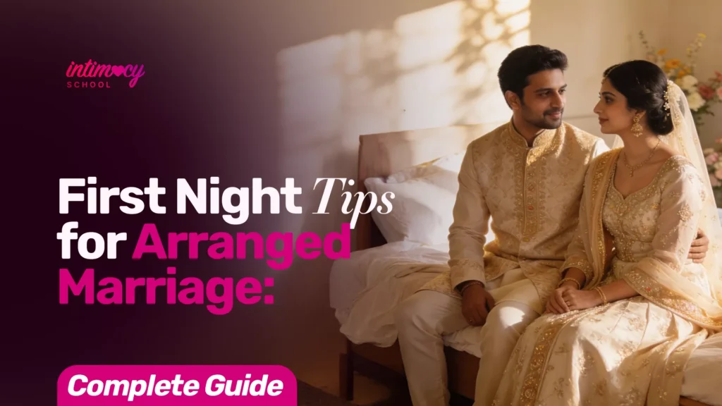 First Night Tips for Arranged Marriage