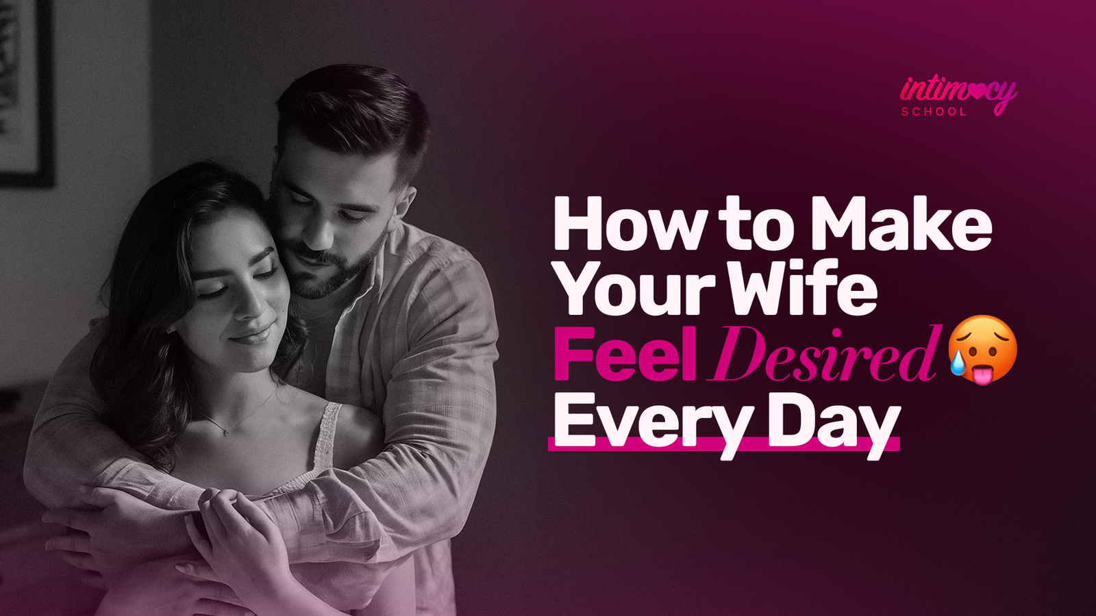 Make Your Wife Feel Desired