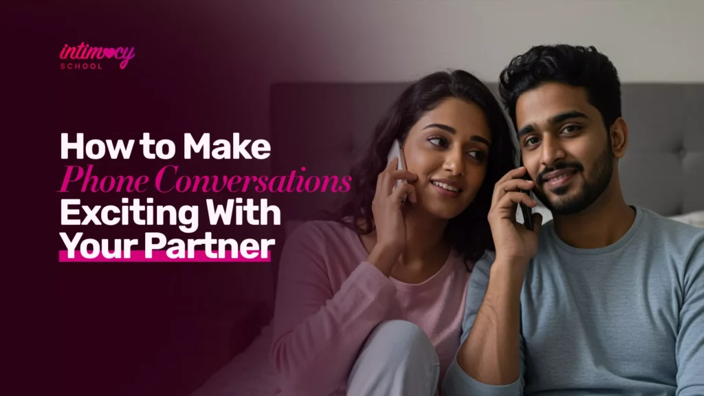 How to Make Phone calls Exciting With Your Partner
