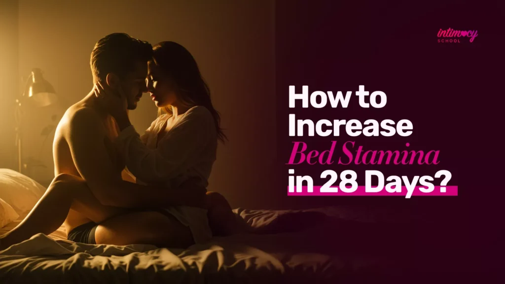 How to Increase Bed Stamina in 28 Days?