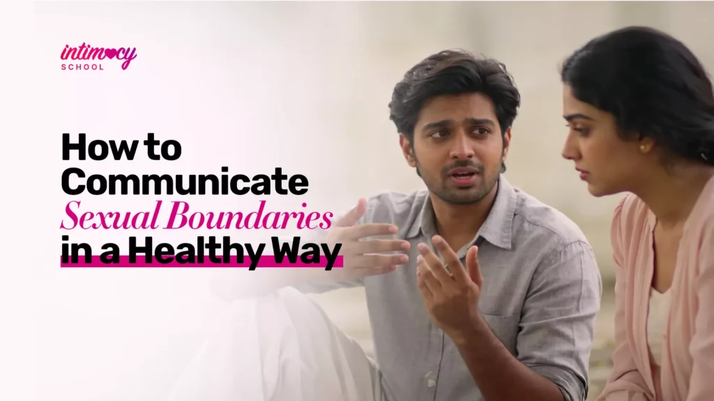 How to Communicate Sexual Boundaries With Partner