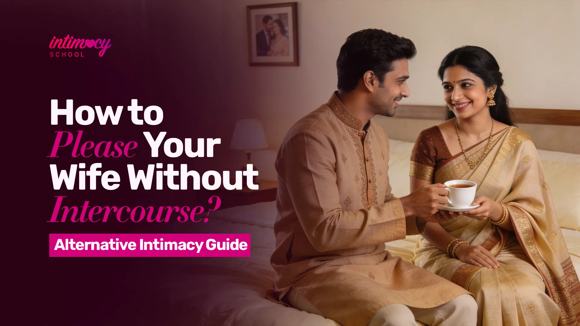 Please Your Wife Without Intercourse