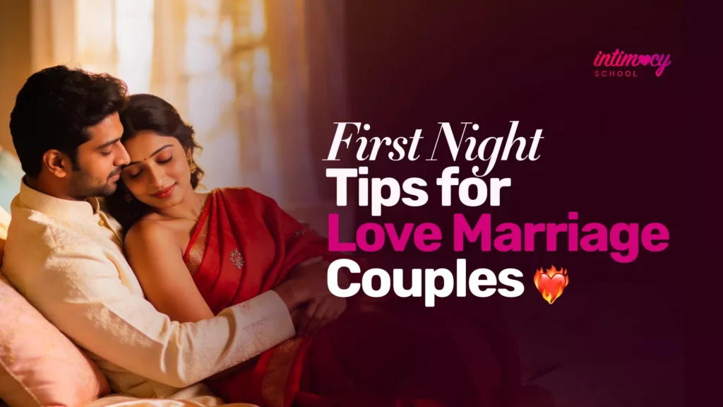 First Night Tips for Love Marriage