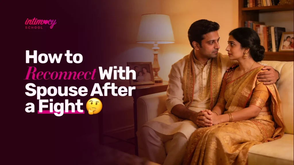 How to Reconnect With Your Spouse After a Fight