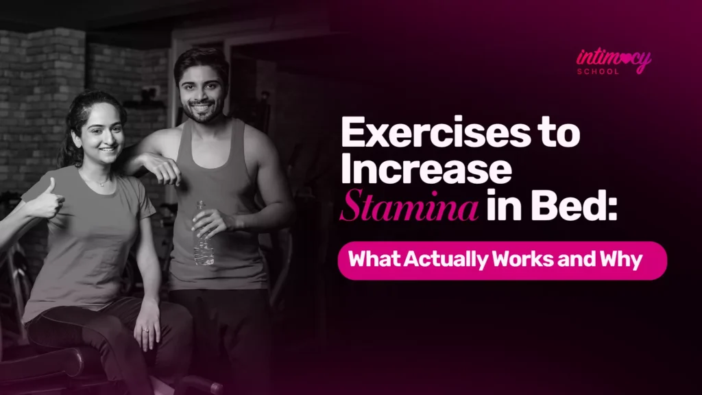 Best Exercises to Increase Stamina in Bed: Complete Performance Guide