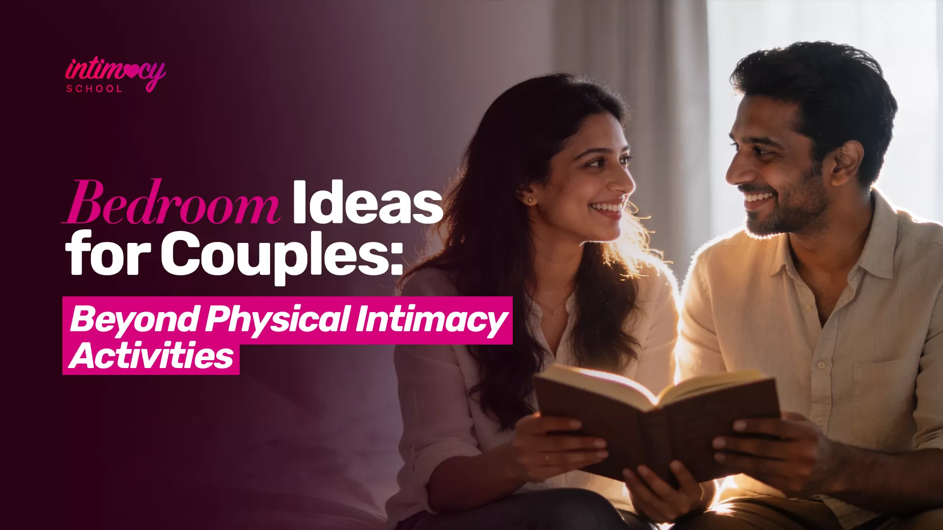 Bedroom Ideas for Couples - Beyond Physical Intimacy Activities