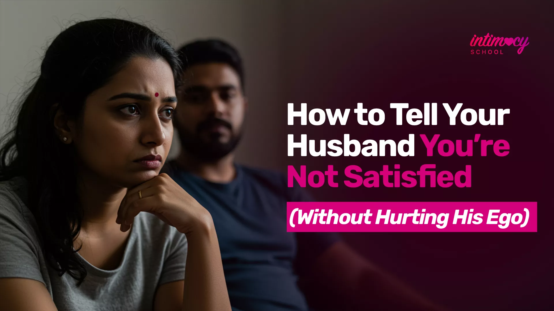 how to tell your husband you're not satisfied